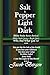 Salt And Pepper Light And Dark 5: Who And What Is God? 5