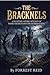 The Bracknels (Illustrated): A Haunting Gothic Mystery of Family Secrets and the Supernatural (1911), Revised by dr. Elias Thorne