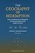 The Geography of Redemption by Bobby Joseph