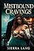 Mistbound Cravings