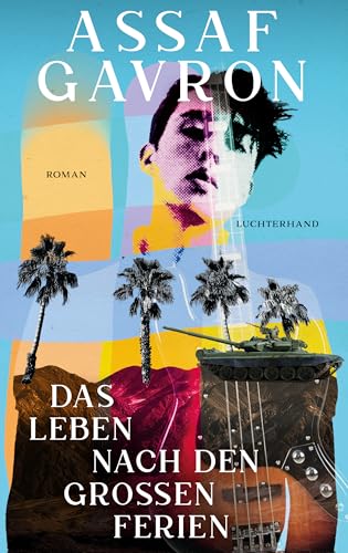 Das Leben nach den großen Ferien: Roman (German Edition)