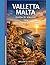VALLETTA MALTA GUIDA DI VIAGGIO 2026: "Avventure straordinarie, guida esperta e tesori nascosti del territorio" (WISE TRAVEL) (Italian Edition)