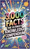 3,000 FACTS: THE ...