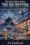 The Rio Rhythm: Archer and Scout Rush Through Rio: The City Cipher Series