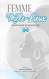 Femme-mille-lieux: Anthologie de nouvelles (French Edition)