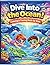 Dive Into the Ocean! Coloring & Tracing Book for Kids