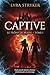 CAPTIVE : Le Trône de Braise, Tome 1 (French Edition)