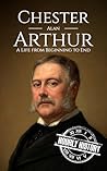 Chester A. Arthur...