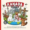 Kanada Malbuch für Kinder ab 4 Jahren: Eine bunte Entdeckungsreise durch Kanada – Toronto, Bären, Ahornsirup & Wälder spielerisch kennenlernen (Länder Malbücher) (German Edition)