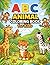 ABC Animal Coloring Book for Kids: Learn the Alphabet with Cute Animals | Easy Coloring Pages with Fun Animal Facts for Toddlers and Preschoolers