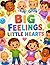 Big Feelings, Little hearts: Emotions coloring book