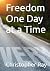 Freedom One Day at a Time