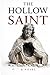 The Hollow Saint