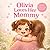 Olivia Loves Her Mommy: A Sweet and Heartfelt Story About a Girl and Her Mom (Three Hearts Personalized Baby Books (Olivia))
