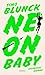 Neon Baby: Ein Club der Superreichen. Ein Jagdrevier. Kein Entkommen. Und niemand wird verschont – Kriminalroman (Tom Mangold 2) (German Edition)