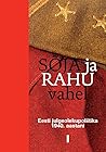 Sõja ja rahu vahel. I köide. Eesti julgeolekupoliitika 1940. ... by Enn Tarvel