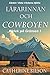 Lärarinnan och Cowboyen: Kärlek i Vilda Västerns Hjärta (Kärlek på Gränsen Book 1) (Swedish Edition)