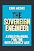 The Sovereign Engineer: A Field Manual for the Intelligence Age
