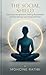 THE SOCIAL SHIELD: Detecting Manipulation, Setting Boundaries, and Reclaiming Your Personal Power
