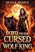 FATED TO THE CURSED WOLF KING: A Rejected Mate Romance (Crown of Wolves Book 2)