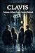 CLAVIS. Volume I: Don’t Leave Anyone Behind (CLAVIS ( en ))