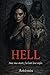 Hell: Avec ma mort, j'ai bâti leur enfer (French Edition)
