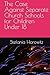 The Case Against Separate Church Schools for Children Under 18