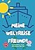 Meine Weltreisefreunde: Das Freundebuch für die AIDA Weltreise (German Edition)