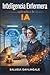 Inteligencia Enfermera aplicada a la IA (Spanish Edition)