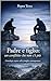 Padre e figlio: un conflitto che non c'è più: Genealogie sospese nella famiglia contemporanea (LA GENEALOGIA INVISIBILE) (Italian Edition)