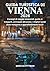 GUIDA TURISTICA DI VIENNA 2026 (A COLORI): Consigli di viaggio essenziali, guida ai trasporti, principali attrazioni, i migliori posti dove mangiare e ... (Explorer’s Travel Guides) (Italian Edition)