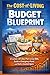 The Cost-of-Living Budget Blueprint: A realistic 30-day plan to cut bills, build an emergency fund, and feel in control again