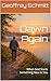 Dawn Again: When God Starts Something New in You