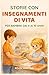 Storie con insegnamenti di vita per bambini dai 6 ai 10 anni (Italian Edition)