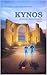 Kynos 2: Le secret des Kynosiens (French Edition)