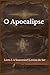 O Apocalipse: Livro I: A Sustentável Leveza do Ser (Portuguese Edition)