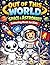 Out of This World: Space & Astronaut Colouring Book for Kids