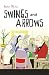 Swings and Arrows