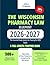 The Wisconsin Pharmacy Law Blueprint 2026-2027: The Essential Study System for Passing the MPJE Exam.