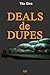 DEALS de DUPES (French Edition)