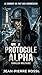 PROTOCOLE ALPHA: Le secret est une arme. La vérité est un suicide. (French Edition)