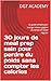 30 jours de meal prep sain pour perdre du poids sans compter les calories: Le guide simple pour manger mieux, gagner du temps et rester régulier (French Edition)