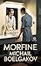 Morfine: Nieuwe Nederlandse vertaling, complete editie — ebook — Michail Boelgakov (Novelaris) (Dutch Edition)