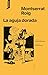 La aguja dorada (El origen del mundo) (Spanish Edition)