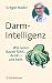 Darm-Intelligenz: Wie unser...