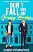 Don't Fall For the Grumpy Banker: A Sweet Single Dad Romance