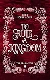 To Rule a Kingdom