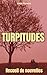 Turpitudes: Recueil de nouvelles (French Edition)