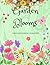 Garden Blooms: A Bold & Easy Flower Art Coloring Book