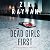 Dead Girls First